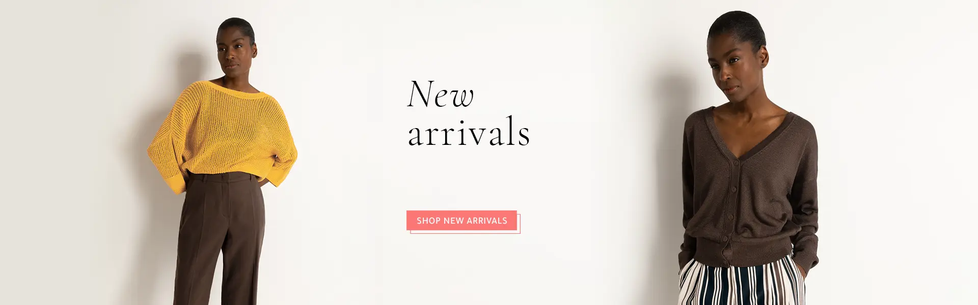 New arrivals